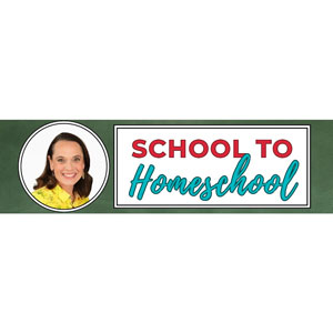 School to Homeschool podcast artwork