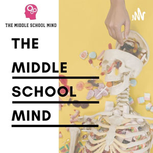 The Middle School Mind podcast artwork