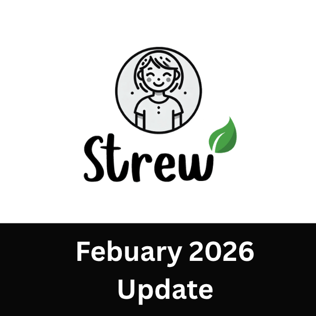 Strew News: February 2026