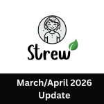 Strew News: Mar/Apr 2026