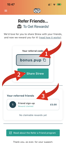 Refer Friends page on a mobile app: displays your referral code 'bonus.pup', a 'Share Strew' button, and a panel listing referred friends with a £5 reward status.